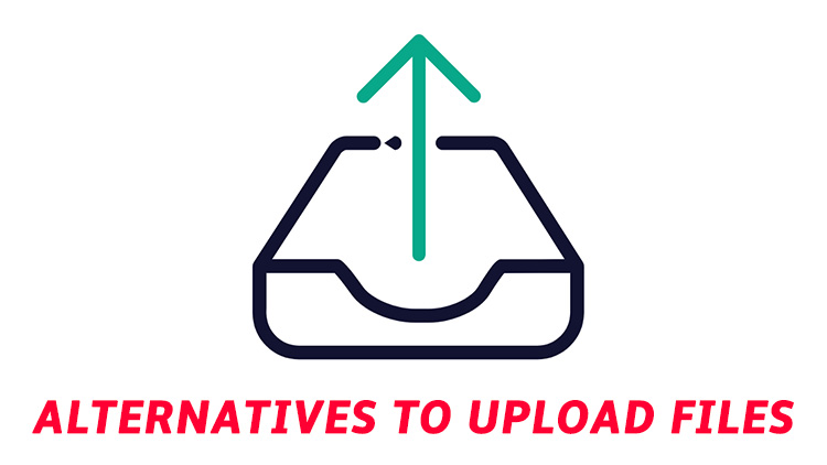 7 Alternatives Sites to Upload Files with No Limits
