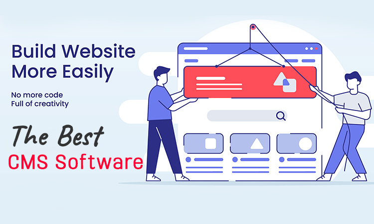 The Best CMS Software to Build Website for 2023